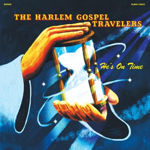 Обложка для The Harlem Gospel Travelers - Oh Yes He Will