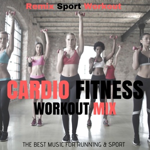 Обложка для Remix Sport Workout - Be Mine