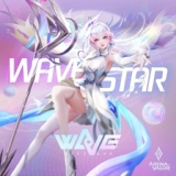 Обложка для WaVe, Arena of Valor - WaVeStar