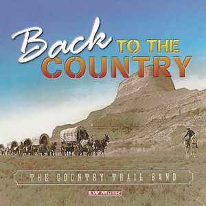 Обложка для The Country Trail Band - From the Cradle to the Grave