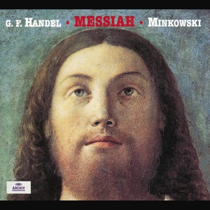Обложка для Les Musiciens du Louvre, Marc Minkowski - Handel: Messiah / Part 1 - Symphony