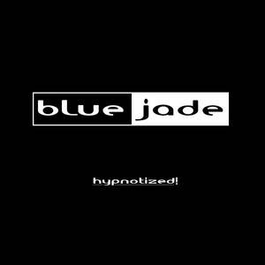 Обложка для Blue Jade - Hypnotized