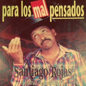 Обложка для Santiago Rojas El Turpial de Guardatinajas - Sábanas de Cañafistola
