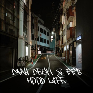 Обложка для Dani Desh, F.F.B - Hood Life