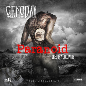 Обложка для GenoDa1 feat. Gregory Goldwire - Paranoid