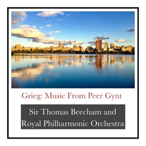 Обложка для Sir Thomas Beecham and Royal Philharmonic Orchestra, Beecham Choral Society - In the Hall of the Mountain King