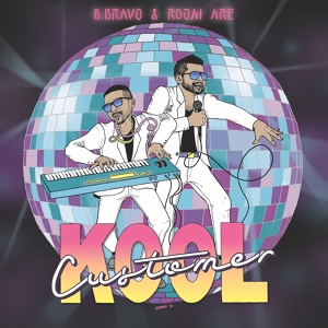 Обложка для Kool Customer feat. B. Bravo & Rojai - Pure Delight