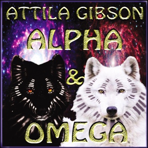 Обложка для Attila Gibson - The Alpha