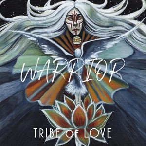 Обложка для Tribe of Love - Warrior