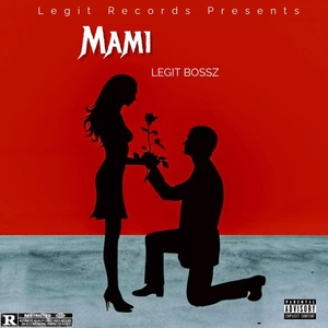 Обложка для Legit Bossz - Mami