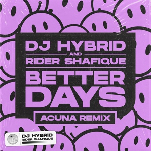 Обложка для DJ Hybrid, Rider Shafique - Better Days