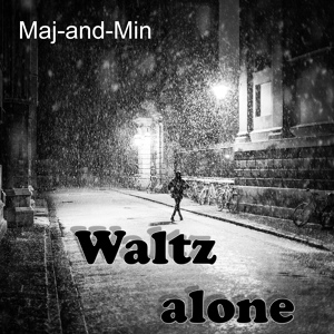 Обложка для Maj-and-Min - Waltz alone