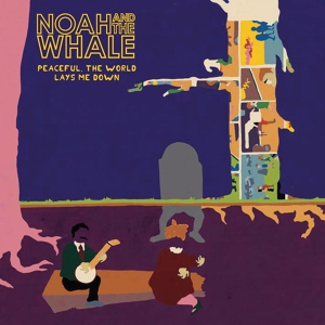 Обложка для Noah And The Whale - Mary