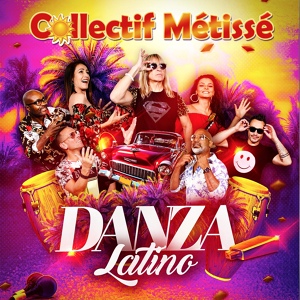 Обложка для Collectif Métissé - Baila Mi Amor Latino