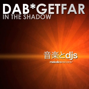 Обложка для Get Far, DAB - In the Shadow (Dab Original)