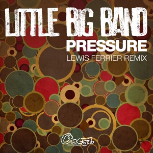 Обложка для Little Big Band - Pressure