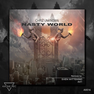 Обложка для Chriz Unknown - Nasty World