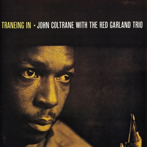 Обложка для John Coltrane & The Red Garland Trio - You Leave Me Breathless