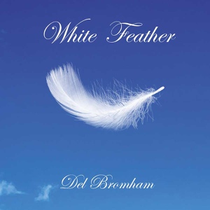 Обложка для Del Bromham - White Feather