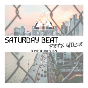 Обложка для Pete Wilde - Saturday Beat