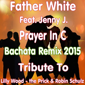 Обложка для Father White feat. Jenny J. - Prayer in C