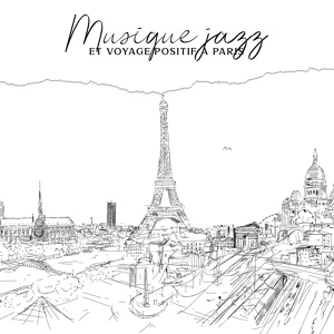 Обложка для La Musique de Jazz de Détente - Summer Paris Jazz Sessions