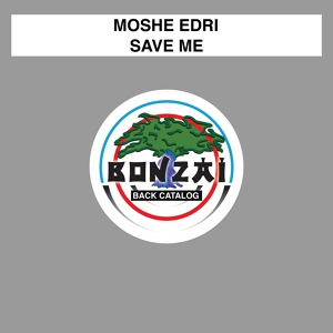 Обложка для Moshe Edri - Save Me