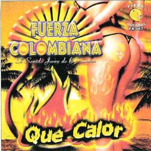 Обложка для Fuerza Colombiana - Ritmo Chido