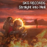 Обложка для SKG Records - Straight into Hell