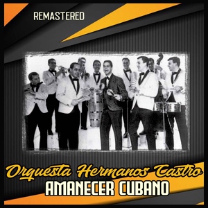 Обложка для Orquesta Hermanos Castro - Adiós Negrita