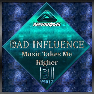 Обложка для Bad Influence - Music Takes Me Higher