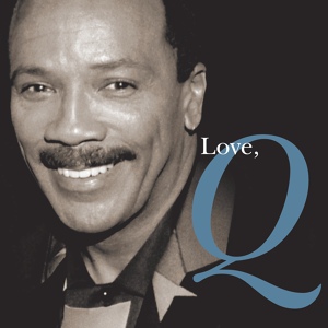 Обложка для Quincy Jones feat. El DeBarge, Siedah Garrett - I'm Yours