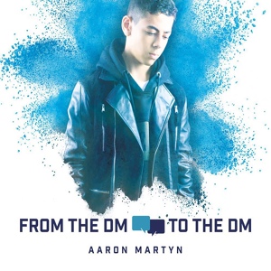 Обложка для Aaron Martyn - Slide into My Dm