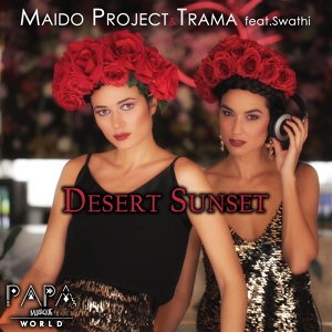 Обложка для Maido Project, Trama feat. Swathi - Desert Sunset
