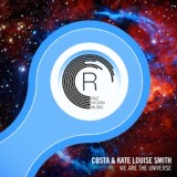 Обложка для Costa, Kate Louise Smith - We Are The Universe