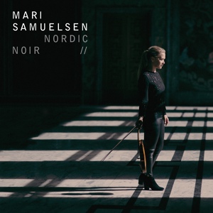 Обложка для Mari Samuelsen_Trondheim Soloists_Håkon Samuelsen (Nordic Noir) - 12.Arnalds_ Words Of Amber