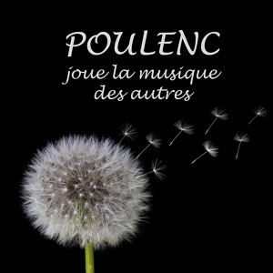 Обложка для Francis Poulenc, Pierre Bernac - Sérénade