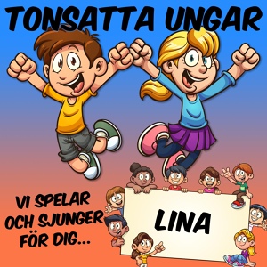 Обложка для Tonsatta ungar - Linas sagotåg