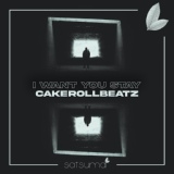 Обложка для [RCMDEEP.COM] CakeRollBeatz - I Want You Stay