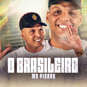 Обложка для Mc Pierre - O Brasileiro