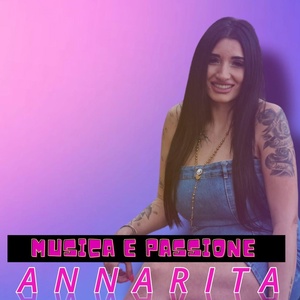 Обложка для Annarita - Musica E Passione