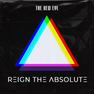 Обложка для Reign The Absolute - The New Eye