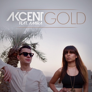 Обложка для Akcent, Amira - Gold