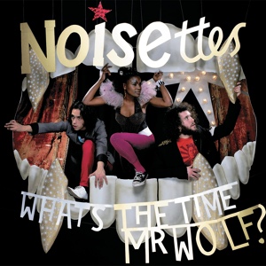 Обложка для Noisettes - Nothing To Dread