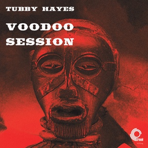 Обложка для Tubby Hayes - Voodoo