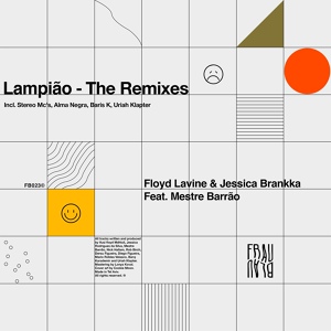 Обложка для Floyd Lavine, Jessica Brankka feat. Mestre Barrao - Lampião