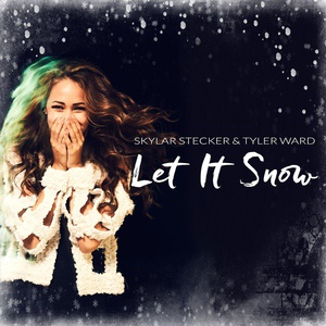 Обложка для Tyler Ward, Skylar Stecker - Let It Snow