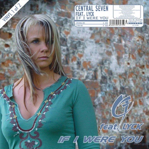 Обложка для Central Seven featuring Lyck - If I Were You (Cobbi Remix)