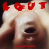 Обложка для The Horrors - Lout