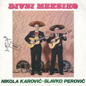 Обложка для Nikola Karović - Adios Meksiko